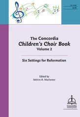 The Concordia Children's Choir Book, Vol. 2 Unison/Two-Part Choral Score cover